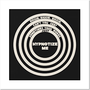 Hypnotize Me Posters and Art